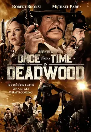 Once Upon A Time In Deadwood (2019)